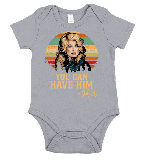 Jolene You Can Have Him Vintage Short Sleeve Baby One-Piece