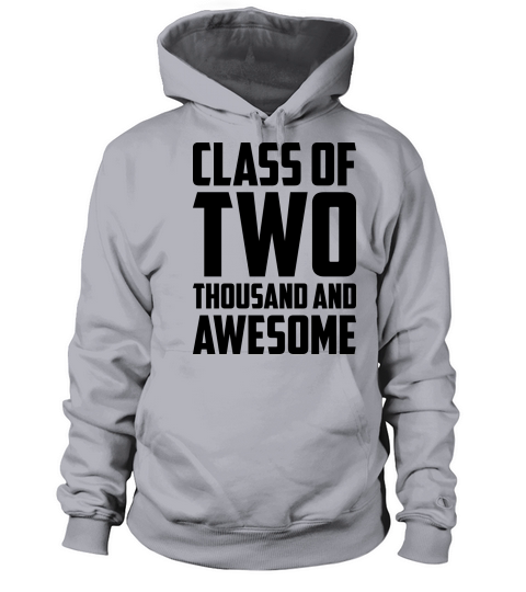 Class of Two Thousand and Awesome Women's Hoodie