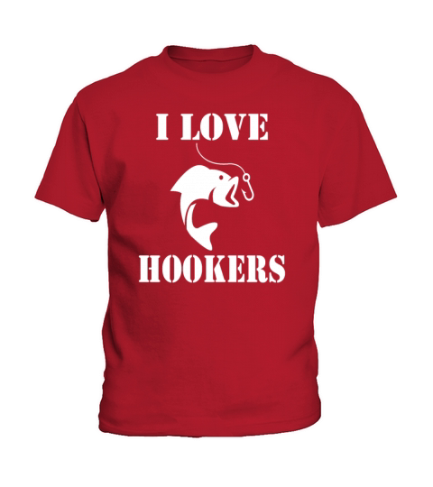 Funny Fishing T Shirt Gift - I Love Hookers Kids T-Shirt