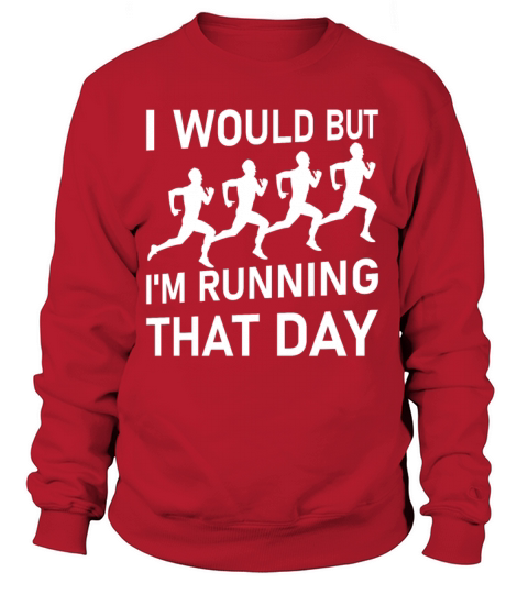I would but im running that day - Marathon Runner Women's Sweatshirt