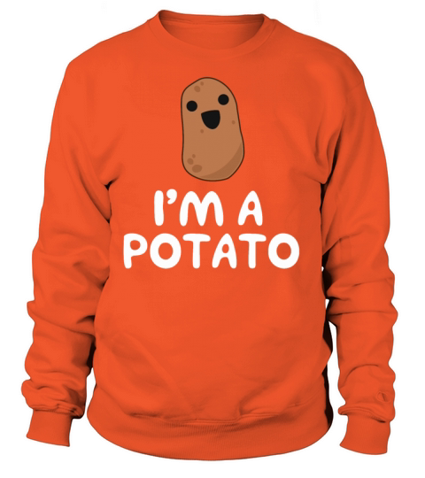 Im A Potato Funny Food Joke Women's Sweatshirt