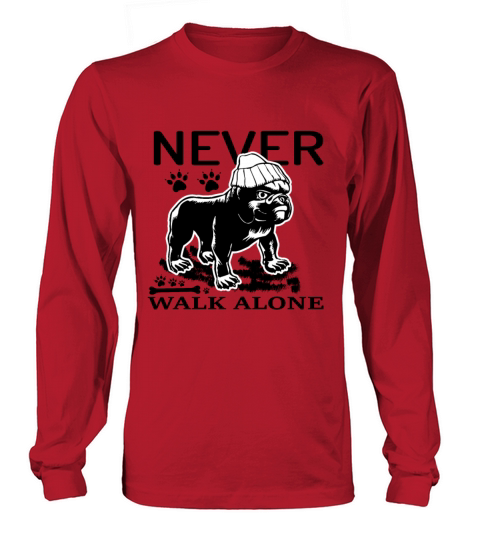 Never walk alone shirt Women's Long Sleeve
