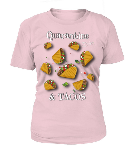 Tacos for Quarantine Women's T-Shirt