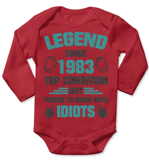 Legends Work Idiots Born 1983 Long Sleeve Baby One-Piece