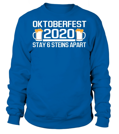 Oktoberfest 2020 6 Stein Apart Beer apart funny Men's Sweatshirt