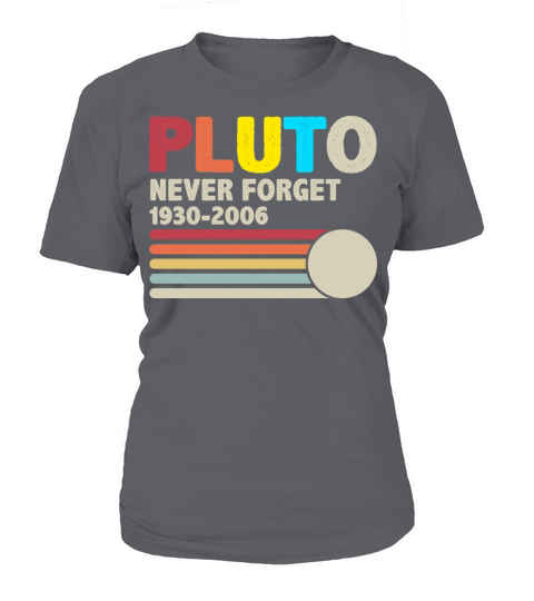 Never Forget Pluto Vintage Funny Retro Space Women's T-Shirt