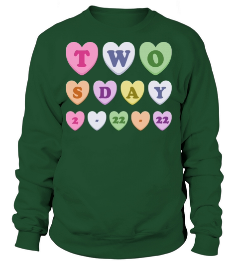 Twosday Tuesday 2-22-22 Love Candy Hearts Women's Sweatshirt