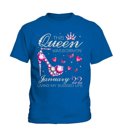 This Queen Was Born On January 22 Living My Blesse Kids T-Shirt