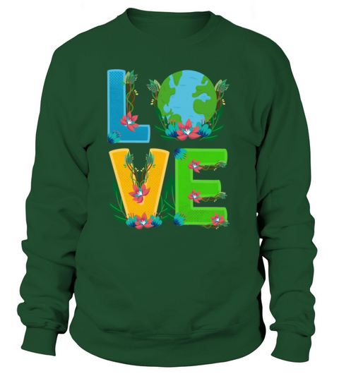 Love World Save Earth Eco Friendly Stop Pollution Women's Sweatshirt