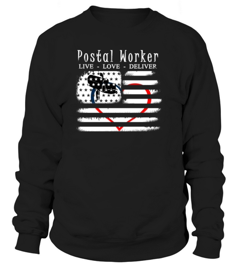 American Postal Worker - Live Love Deliver Women's Sweatshirt