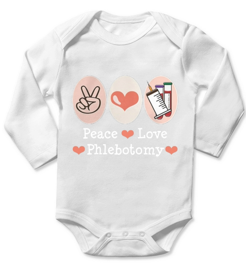 Peace Love Phlebotomy Nurse Mama Papa Dad Mom Guy Lady Men Women Nurse Long Sleeve Baby One-Piece