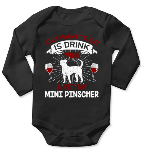 Wine And Pet My Pinscher Dog Owner Gift Long Sleeve Baby One-Piece