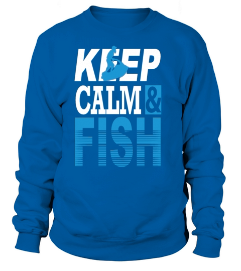 Keep calm & Fish Gift Trout Catfish Angling Women's Sweatshirt