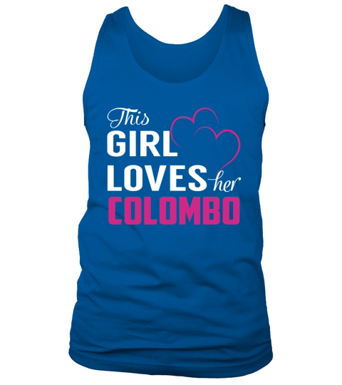 This Girl Loves Her COLOMBO Name Shirts Tank Top Unisex
