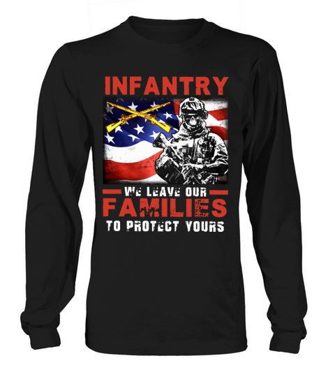 infantry we leave our famulies to protect yours pa Men's Long Sleeve