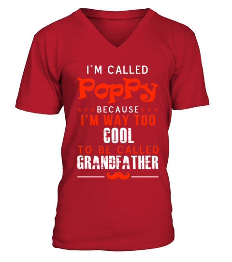 Poppy - Im way too cool to be called grandfathe Men's V-Neck T-shirt