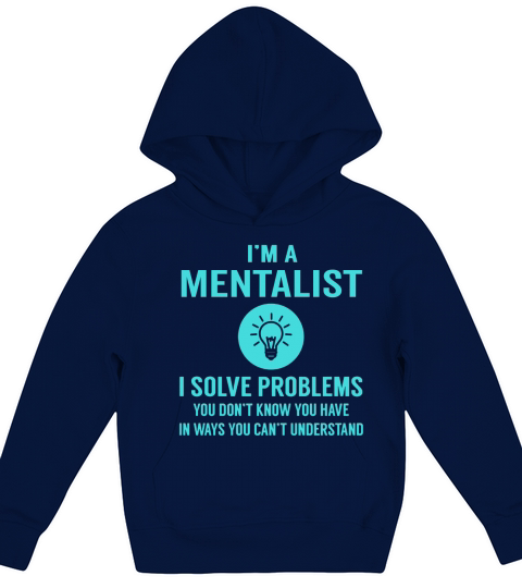 Mentalist I Solve Problem Job Title Shirts Kids Hoodie