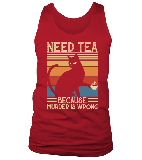 Need Tea Murder Cat Men's Tank Top