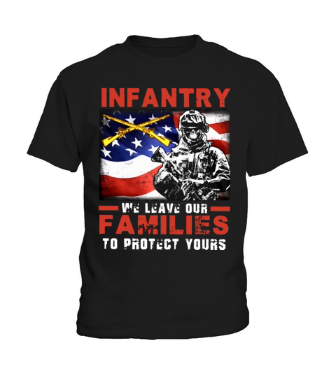 infantry we leave our famulies to protect yours pa Kids T-Shirt