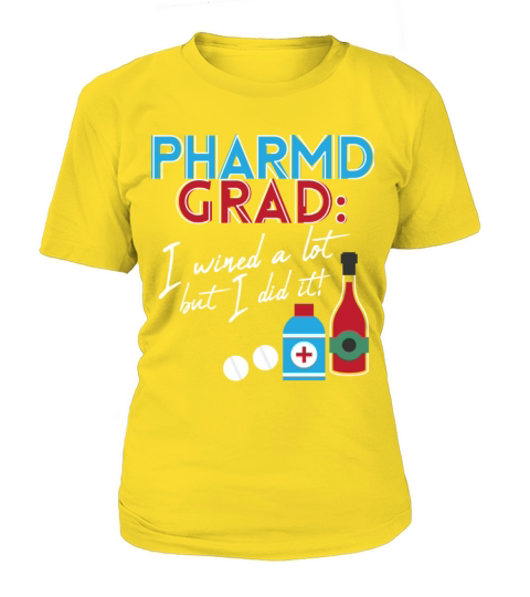 Pharmacist PharmD Graduation Wine Lover Men Women Women's T-Shirt