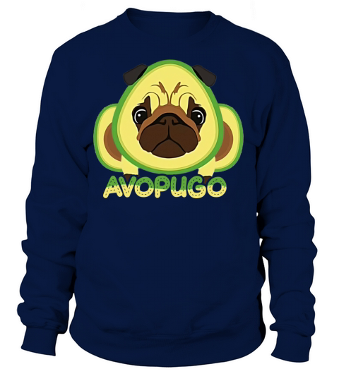 Avocado Avogato and Pug Lovers Avopugo Funny T-Shi Women's Sweatshirt