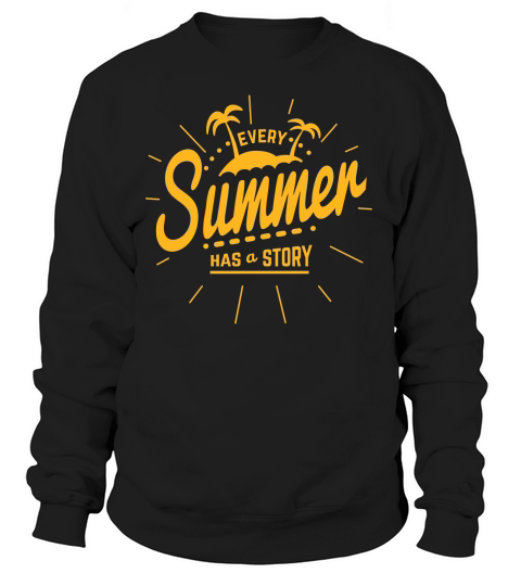Every Summer has a Story Women's Sweatshirt