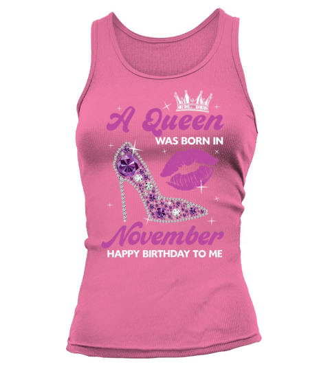 Womens A Queen Was Born In November for a November Women's Tank Top