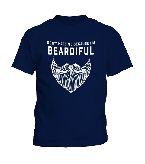 Don’t hate me because I’m beardiful beard Kids T-Shirt