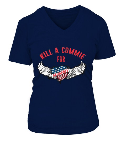 Kill a Commie for Mommy Cold War Tattoo Anti Communism USA shirt - Baby Onesie V-neck T-Shirt Woman