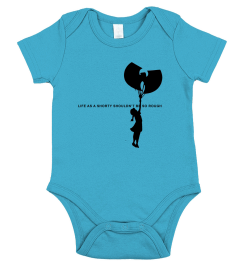 Wu Tang Life As A Shorty Shouldn’t Be So Rough shirt Short Sleeve Baby One-Piece