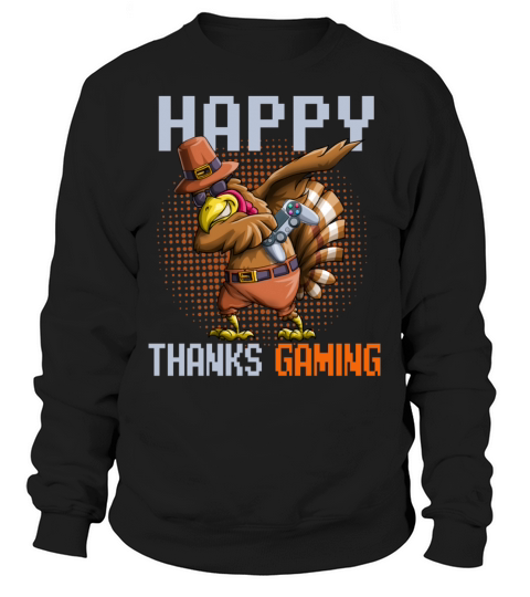 Happy Thanks Gaming Dabbing Turkey Video Gamer Tha Men's Sweatshirt