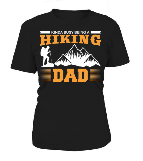 Hiking Dad Outdoor Mounteneering Funny Saying Women's T-Shirt