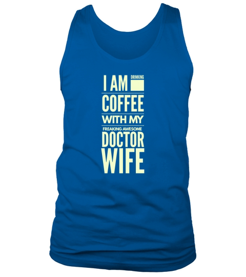 Drinking coffe with awesome doctor wife Men's Tank Top