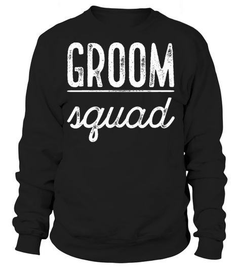 Groom - mens bachelor party groom squad black Women's Sweatshirt
