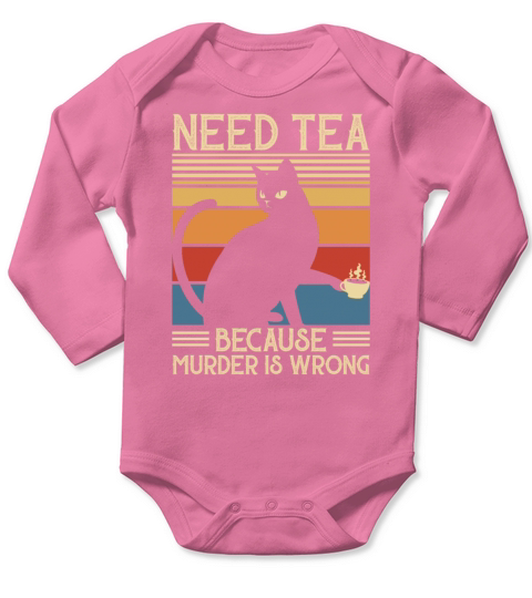 Need Tea Murder Cat Long Sleeve Baby One-Piece