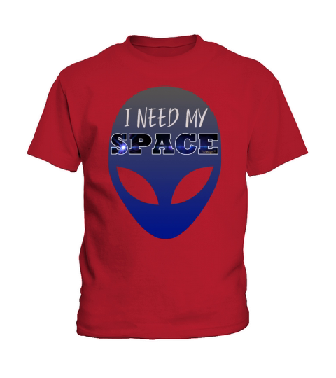 I Need My Space - Alien Head T-Shirt Gift Kids T-Shirt