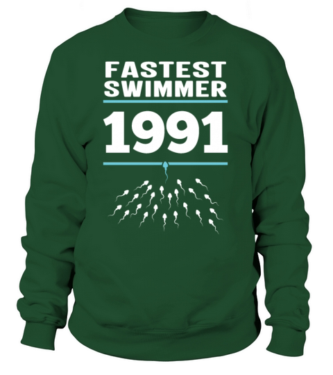 30th Birthday Man Fastest Swimmer 1991 Women's Sweatshirt