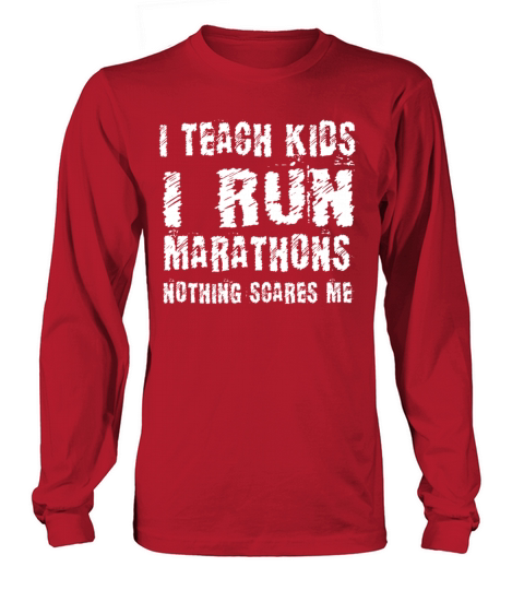 I Teach Kids I Run Marathons Runners Gift Women's Long Sleeve