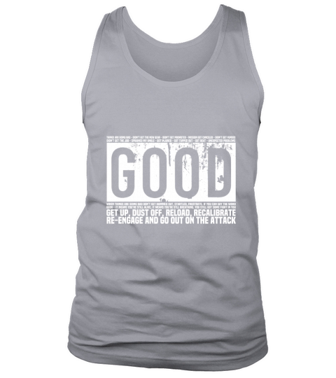 Good get up dust off reload recalibrate Tank Top Unisex