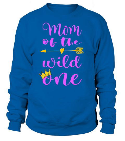 Mom of the wild one birthday shirt for 1st birthda Women's Sweatshirt