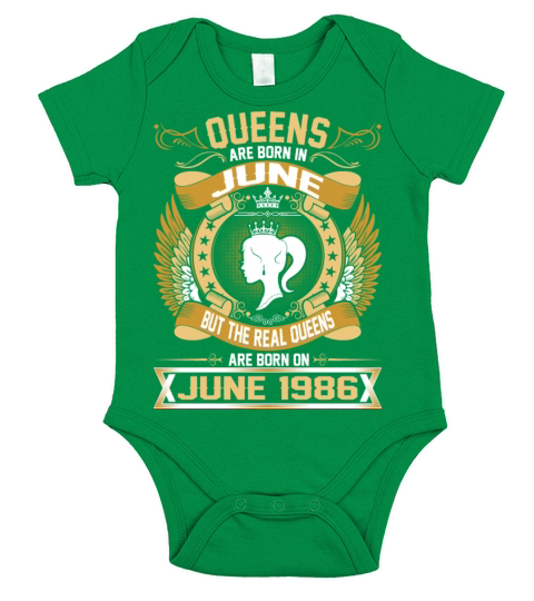 The Real Queens Are Born On June 1986 Short Sleeve Baby One-Piece