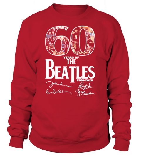 60 years of The Beatles 1960-2020 all signature Sweatshirt Unisex