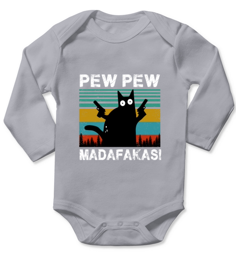 CAT PEW PEW MADAFAKAS VINTAGE SHIRT Long Sleeve Baby One-Piece