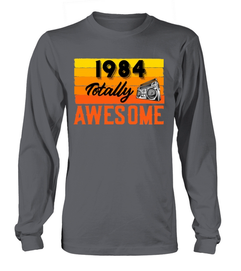 1984 Totally Awesome Dad Birthday Retro Celebrate Women's Long Sleeve