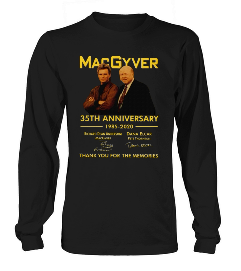Macgyver 35th Anniversary 1985 2020 Thank You For The Memories Signatures shirt Long sleeved Unisex