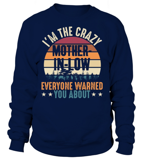 I M THE CRAZY MOTHER IN LOW Women's Sweatshirt