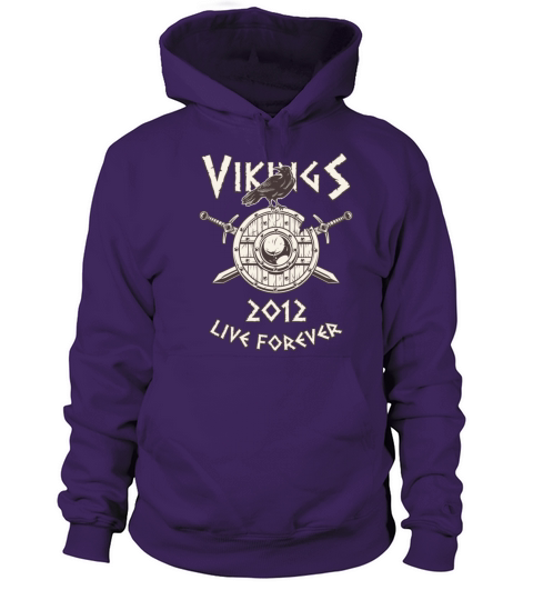 Vikings Live Forever 2012 Norse Birthday Men's Hoodie