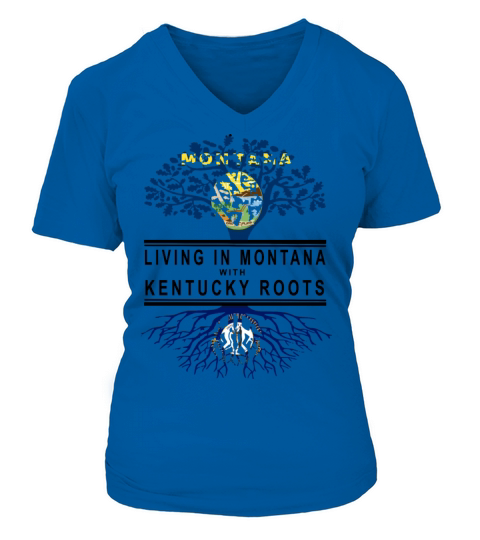 living in montana with kentucky roots america mont Women's V-Neck T-shirt