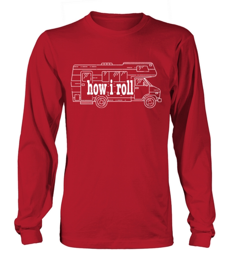 How I Roll Hiking Retirement Men's Long Sleeve