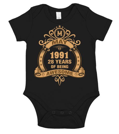 May 1991 28 Years of Being Awesome Short Sleeve Baby One-Piece